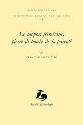 Le rapport frère/soeur, pierre de touche de la parenté