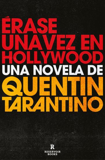 Érase una vez en Hollywood - Quentin Tarantino