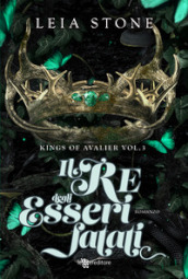 Il re degli esseri fatati. Kings of Avalier. Vol. 3