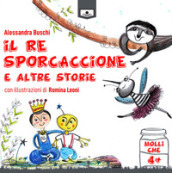 Il re sporcaccione e altre storie. Ediz. integrale