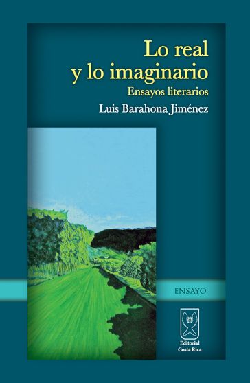 Lo real y lo imaginario. Ensayos literarios - Luis Barahona