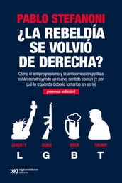 La rebeldía se volvió de derecha?