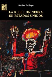 La rebelión negra en Estados Unidos