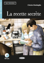 La recette secrète. Con CD Audio