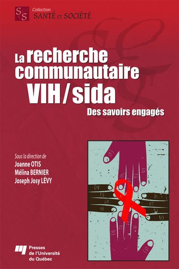 La recherche communautaire VIH/sida - Joanne Otis - Joseph Josy Lévy - Mélina Bernier