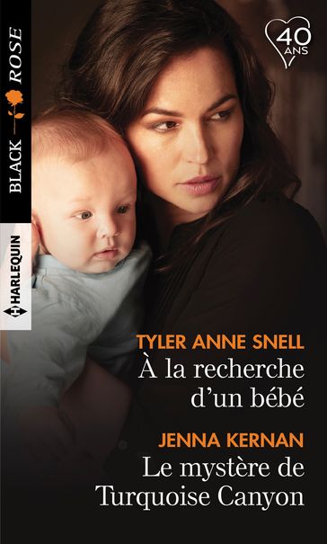 A la recherche d'un bébé - Le mystère de Turquoise Canyon - Jenna Kernan - Tyler Anne Snell