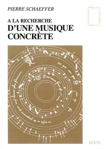 A la recherche d'une musique concrète - Pierre Schaeffer
