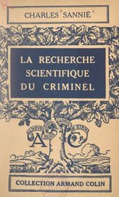 La recherche scientifique du criminel