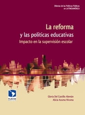 La reforma y las políticas educativas