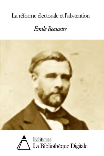 La réforme électorale et l'abstention - Emile Beaussire