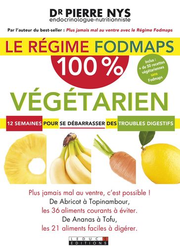 Le régime Fodmaps 100% végétarien - Dr Pierre Nys