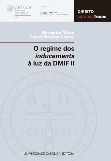 O regime dos inducements à luz da DMIF II - Bernardo Gentil Martins Cortes