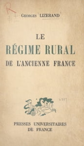 Le régime rural de l ancienne France
