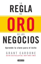 La regla de oro de los negocios