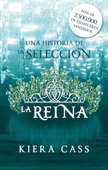 La reina (Historias de La Selección 2.1) - Kiera Cass