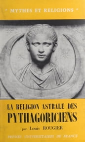 La religion astrale des Pythagoriciens