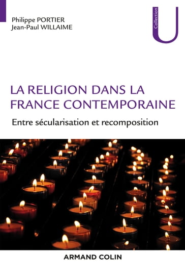 La religion dans la France contemporaine - Jean-Paul Willaime - Philippe Portier