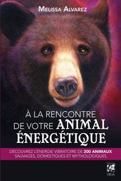 À la rencontre de votre animal énergétique