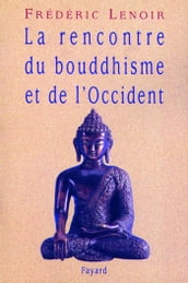 La rencontre du bouddhisme et de l Occident