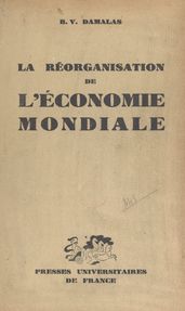 La réorganisation de l économie mondiale