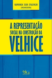 A representação social na construção da velhice