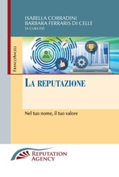 La reputazione. Nel tuo nome, il tuo valore