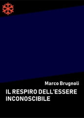 Il respiro dell essere inconoscibile