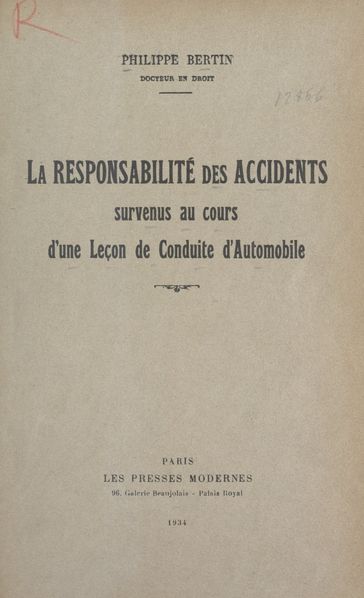 La responsabilité des accidents survenus au cours d'une leçon de conduite d'automobile - Philippe Bertin