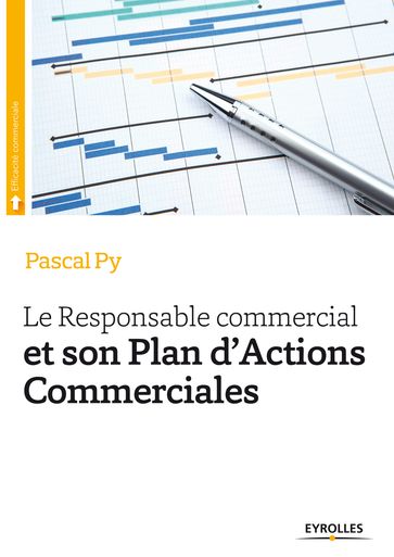 Le responsable commercial et son plan d'actions commerciales - Pascal Py