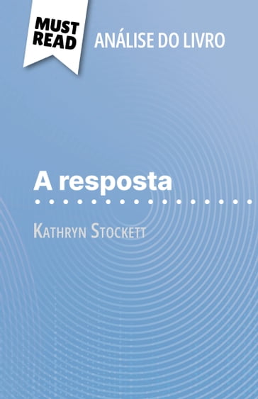 A resposta de Kathryn Stockett (Análise do livro) - Florence Balthasar