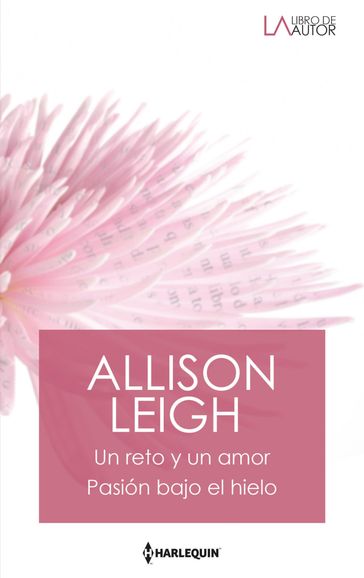 Un reto y un amor - Pasión bajo el hielo - Allison Leigh