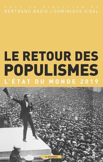 Le retour des populismes - L'état du monde 2019 - Collectif - Bertrand Badie - Dominique Vidal