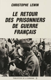 Le retour des prisonniers de guerre français