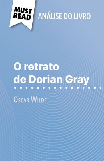 O retrato de Dorian Gray de Oscar Wilde (Análise do livro) - Vincent Guillaume