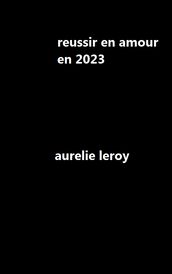 reussir en amour en 2023