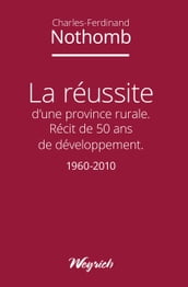 La réussite d une province rurale