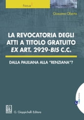 La revocatoria degli atti a titolo gratuito ex art. 2929 bis cc.