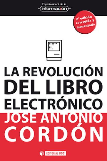 La revolución del libro electrónico - José Antonio CORDÓN GARCÍA