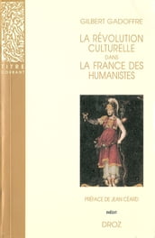 La révolution culturelle dans la France des Humanistes : Guillaume Budé et FrançoisIer / Préface de Jean Céard