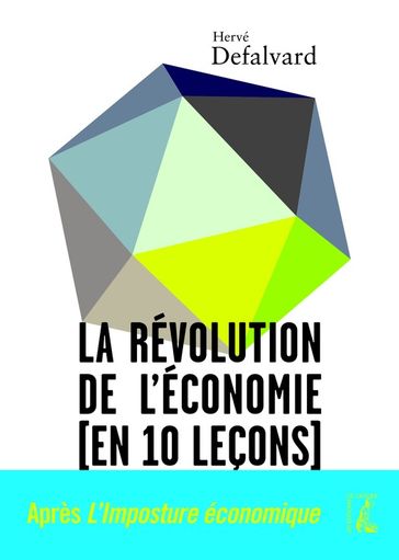 La révolution de l'économie (en 10 leçons) - Hervé Defalvard