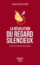 La révolution du regard silencieux