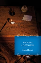 Alla ricerca del tempo perduto. Sodoma e Gomorra - vol. 4