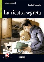 La ricetta segreta. Livello 1. Con File audio scaricabile on line