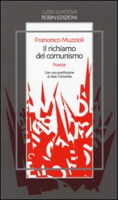 Il richiamo del comunismo e altre stravaganze