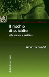 Il rischio di suicidio. Valutazione e gestione