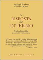 La risposta dall interno. Studio clinico dell ipnoterapia ericksoniana