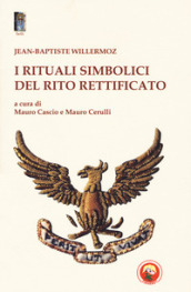 I rituali simbolici del Rito Rettificato