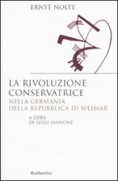 La rivoluzione conservatrice nella Germania della Repubblica di Weimar