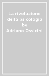 La rivoluzione della psicologia