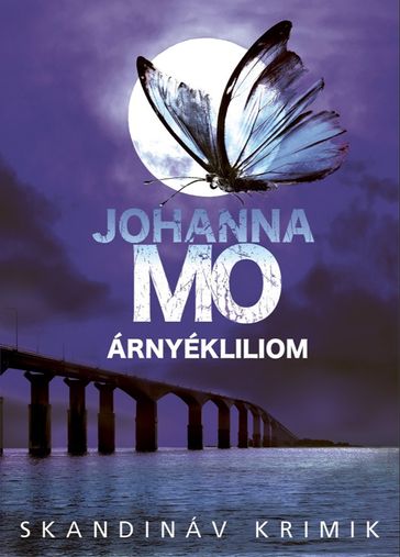 Árnyékliliom - Johanna Mo